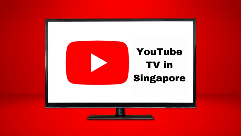 YouTube TV in Singapore